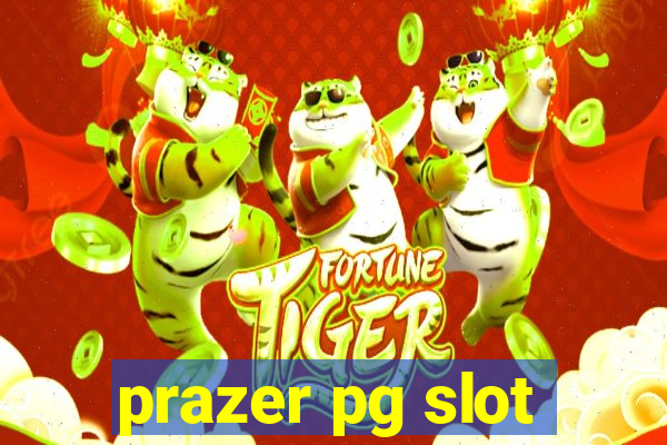 prazer pg slot